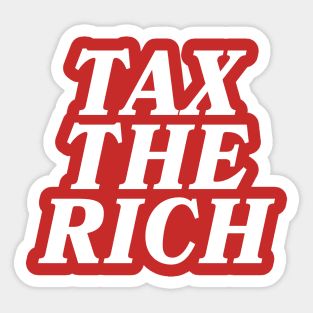 Tax The Rich Sticker